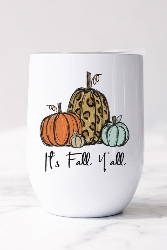 It's Fall Y'all Pumpkins Autumn Harvest Wine Cup